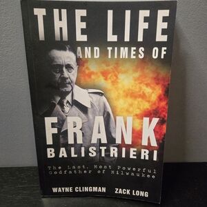 The Life and Times of Frank Balistrieri Book